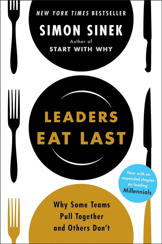 LEADERS EAT LAST