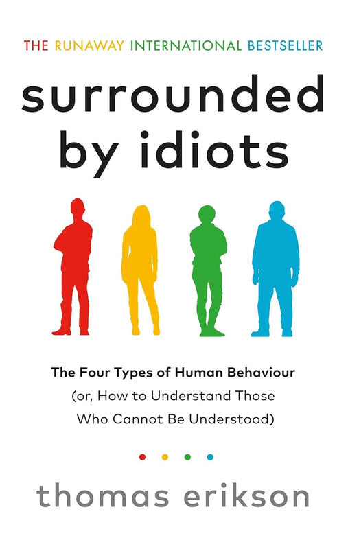 SURROUNDED BY IDIOTS