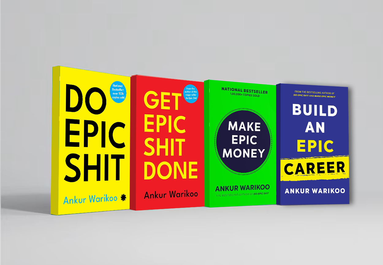 Ankur Warikoo 4 Book Combo | Do Epic Shit, Get Epic Shit Done, Make Epic Money, Build an Epic Career
