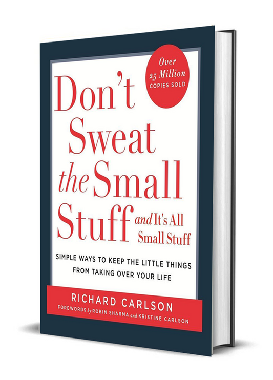 DON'T SWEAT THE SMALL STUFF